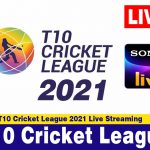 T10 Cricket League 2021 Live Streaming