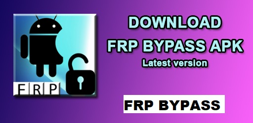 Download FRP Bypass APK All Files