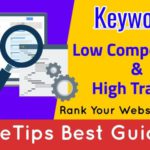 Best Low Competition Keywords 2022 With High Traffic